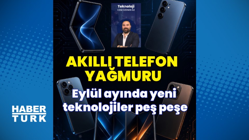 eylülde akıllı telefon - Eylülde akıllı telefon yağmuru